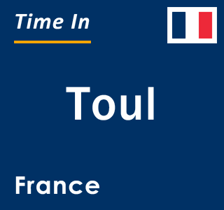 Current local time in Toul, France