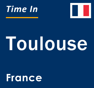 Current local time in Toulouse, France