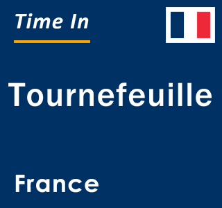 Current local time in Tournefeuille, France