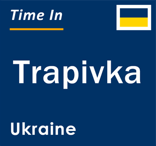 Current local time in Trapivka, Ukraine