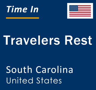 Current local time in Travelers Rest, South Carolina, United States