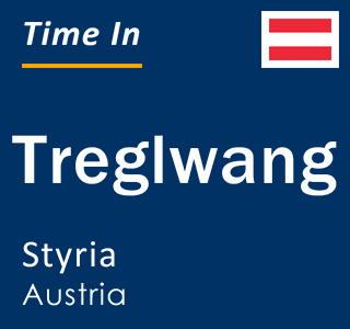 Current local time in Treglwang, Styria, Austria