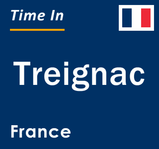 Current local time in Treignac, France