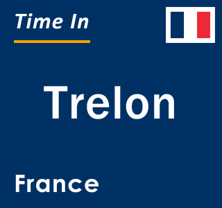 Current local time in Trelon, France