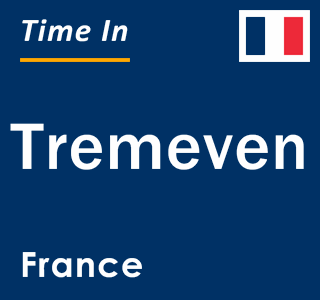 Current local time in Tremeven, France