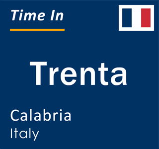 Current local time in Trenta, Calabria, Italy