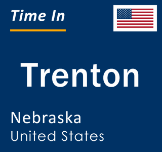 Current local time in Trenton, Nebraska, United States