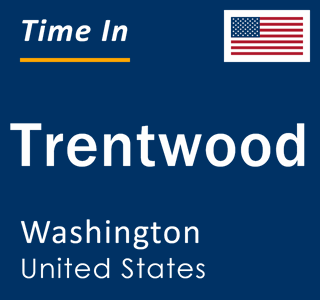 Current local time in Trentwood, Washington, United States