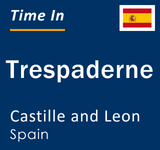 Current local time in Trespaderne, Castille and Leon, Spain