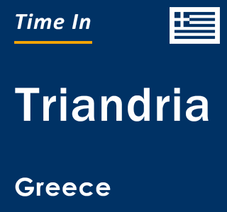 Current local time in Triandria, Greece