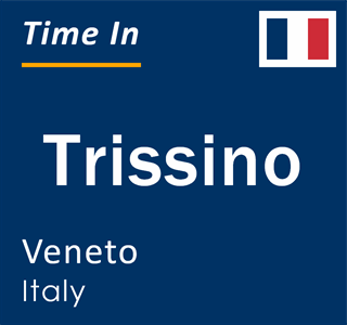 Current local time in Trissino, Veneto, Italy