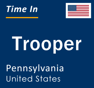 Current local time in Trooper, Pennsylvania, United States