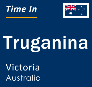 Current local time in Truganina, Victoria, Australia