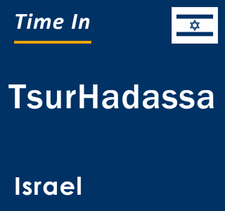 Current local time in TsurHadassa, Israel