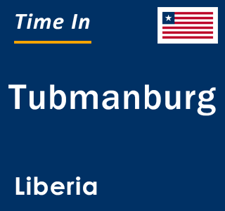 Current local time in Tubmanburg, Liberia