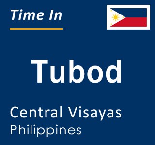 Current local time in Tubod, Central Visayas, Philippines