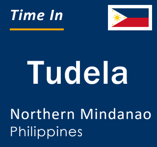 Current local time in Tudela, Northern Mindanao, Philippines