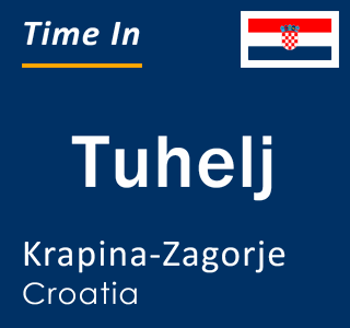 Current local time in Tuhelj, Krapina-Zagorje, Croatia