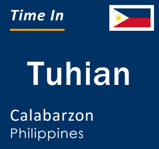 Current local time in Tuhian, Calabarzon, Philippines