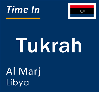 Current local time in Tukrah, Al Marj, Libya