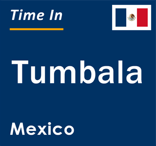 Current local time in Tumbala, Mexico