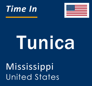 Current local time in Tunica, Mississippi, United States