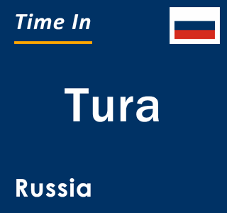 Current local time in Tura, Russia