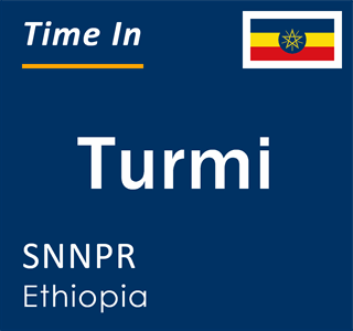 Current local time in Turmi, SNNPR, Ethiopia