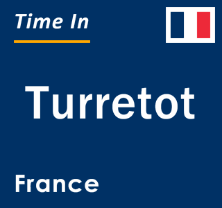 Current local time in Turretot, France