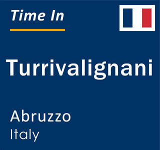 Current local time in Turrivalignani, Abruzzo, Italy