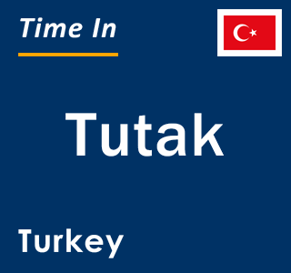 Current local time in Tutak, Turkey