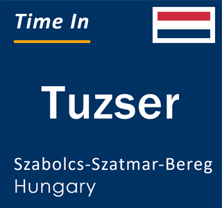 Current local time in Tuzser, Szabolcs-Szatmar-Bereg, Hungary