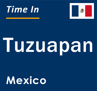 Current local time in Tuzuapan, Mexico