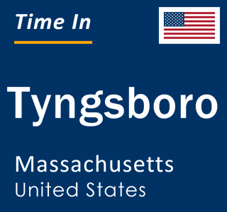 Current local time in Tyngsboro, Massachusetts, United States