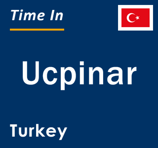 Current local time in Ucpinar, Turkey