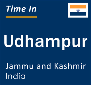 Current local time in Udhampur, Jammu and Kashmir, India