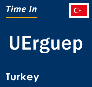 Current local time in UErguep, Turkey