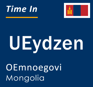 Current local time in UEydzen, OEmnoegovi, Mongolia