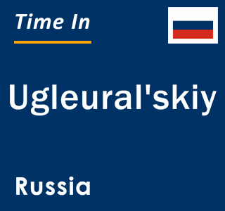 Current local time in Ugleural'skiy, Russia