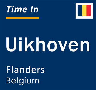 Current local time in Uikhoven, Flanders, Belgium