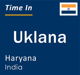 Current local time in Uklana, Haryana, India