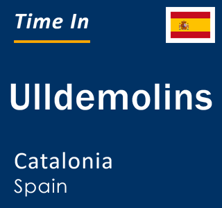 Current local time in Ulldemolins, Catalonia, Spain