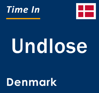 Current local time in Undlose, Denmark