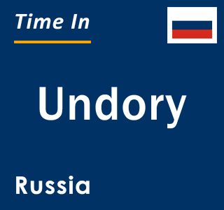 Current local time in Undory, Russia