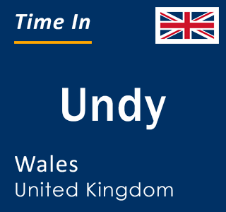 Current local time in Undy, Wales, United Kingdom