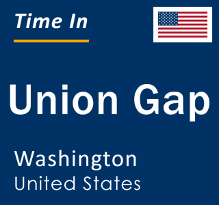 Current local time in Union Gap, Washington, United States