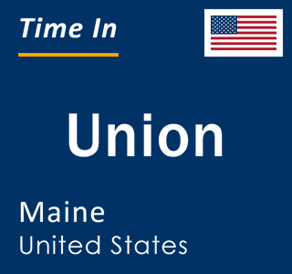 Current local time in Union, Maine, United States