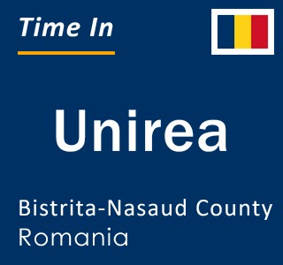 Current local time in Unirea, Bistrita-Nasaud County, Romania