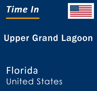 Current local time in Upper Grand Lagoon, Florida, United States