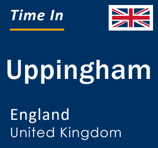 Current local time in Uppingham, England, United Kingdom